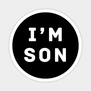 i'm son | White color Magnet